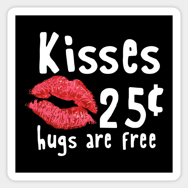 Kisses 25 Cents | Valentine's Day Funny Kids Gift ideas Sticker by johnii1422